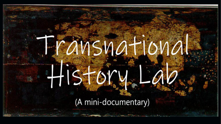 mini-documentary of the transnational history lab